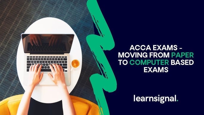 ACCA Exams - Moving From Paper to Computer Based Exams ...